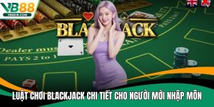 luật chơi blackjack