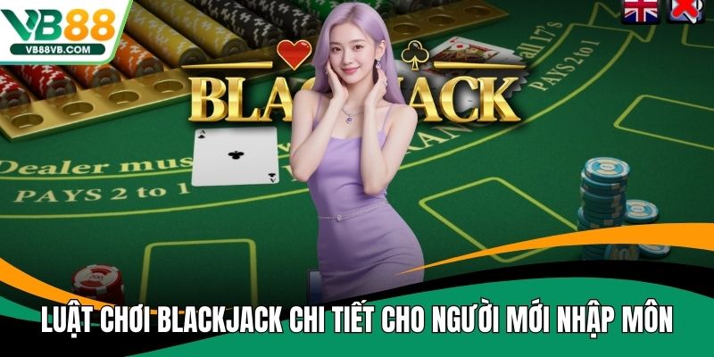 luật chơi blackjack