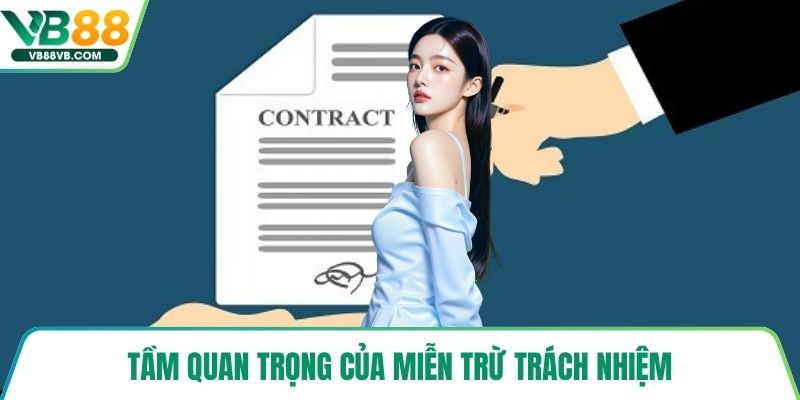 Tầm quan trọng của miễn trừ trách nhiệm