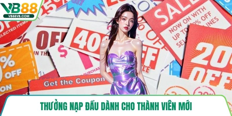 Thưởng nạp đầu dành cho thành viên mới