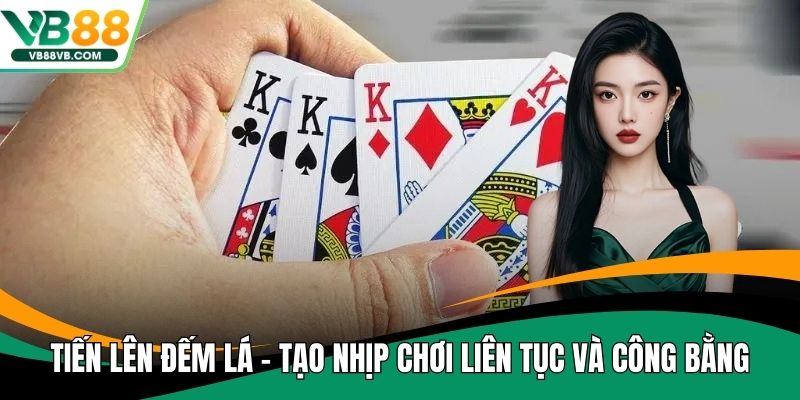 Tiến lên đếm lá